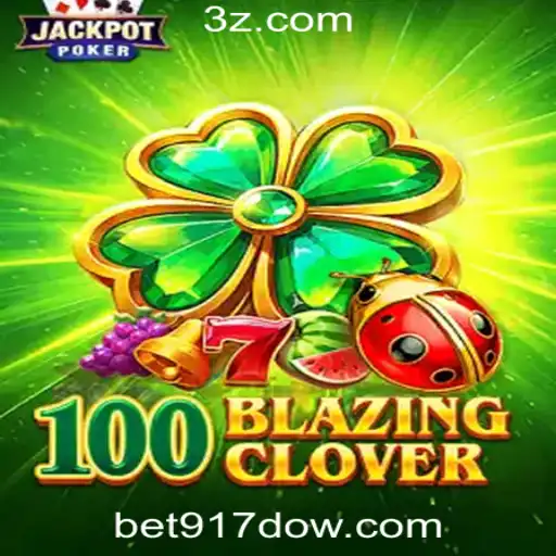 Descubra as Emoções e Regras de 100BlazingClover com bet917 para Android